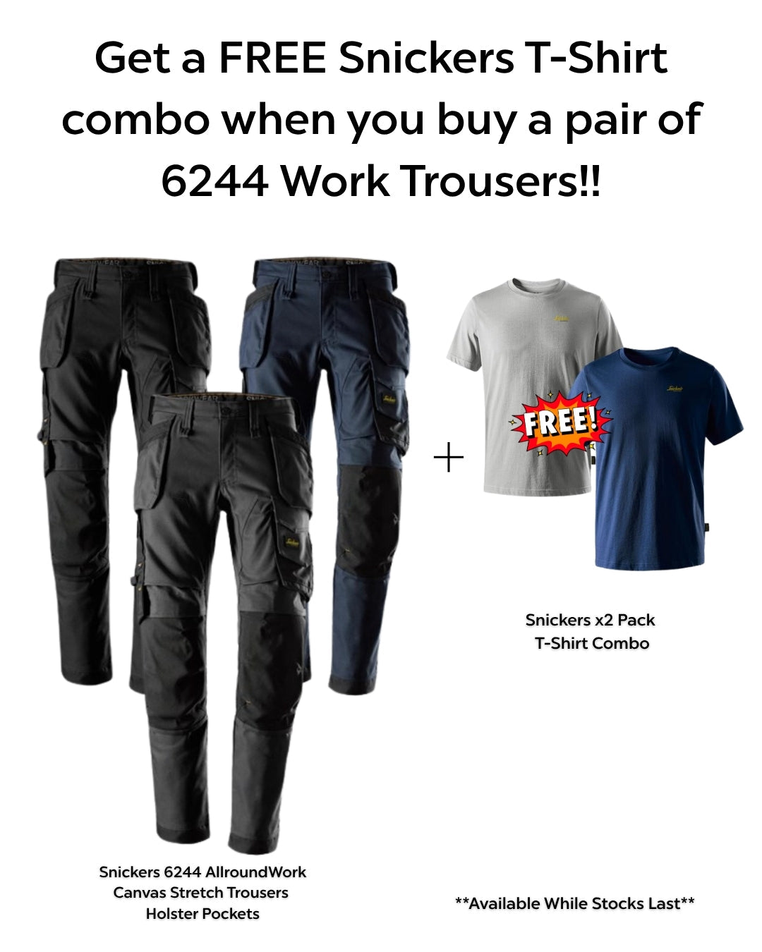 Snickers 6244 Work Trousers — Free 2 Classic T-Shirts Promotion